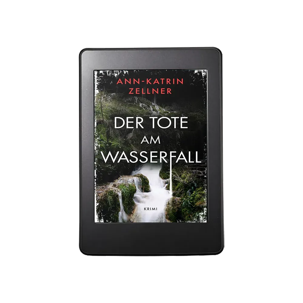 Der Tote am Wasserfall Annkathrin Zellner Krimi ebook