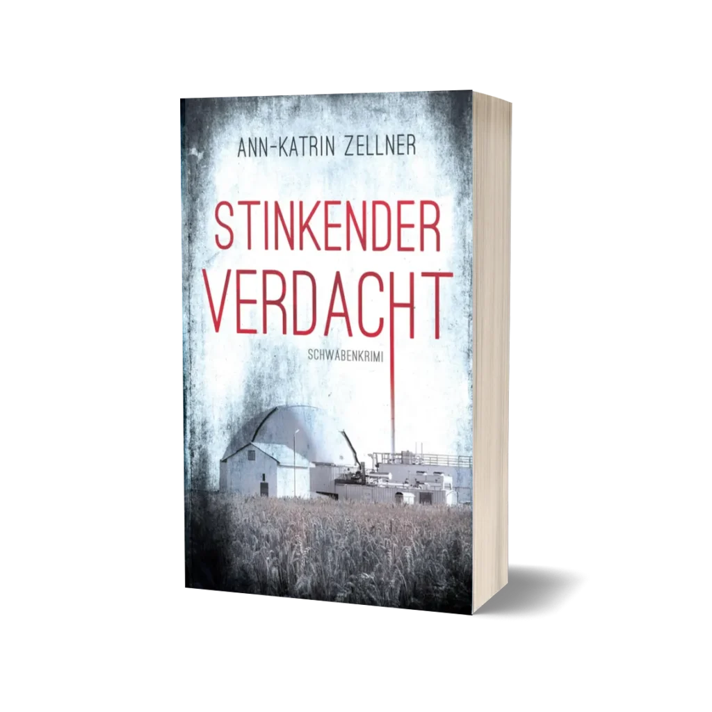 Stinkender Verdacht Schwabenkrimi von Annkathrin zellner